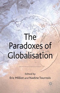 The Paradoxes of Globalisation -  - E-Book