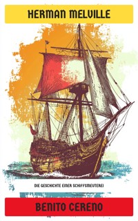 Benito Cereno - Herman Melville. - E-Book