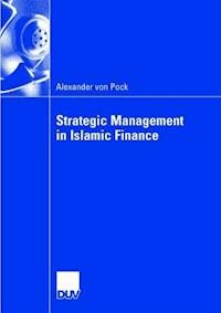 Strategic Management in Islamic Finance - Alexander Pock - E-Book