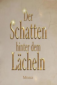 Der Schatten hinter dem Lächeln - Monika Rieger - E-Book