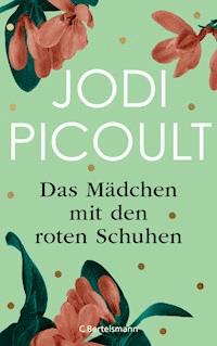 Das Mädchen mit den roten Schuhen - Jodi Picoult - E-Book