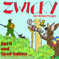 Zwicky der Wolpertinger, Gutti und Spaß haben... - Sebastian Kuboth - Hörbuch