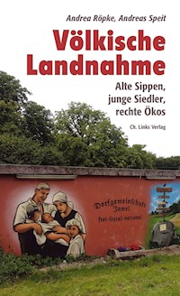 Völkische Landnahme - Andrea Röpke - E-Book