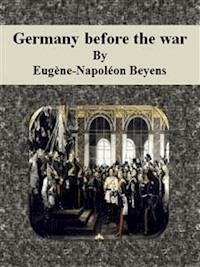 Germany before the war - Eugène-napoléon Beyens - E-Book