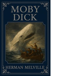 Moby Dick - Herman Melville. - E-Book
