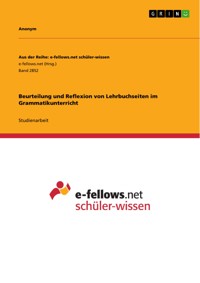 Beurteilung und Reflexion von Lehrbuchseiten im Grammatikunterricht -  - E-Book