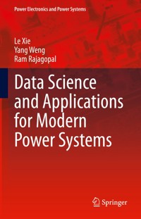 Data Science and Applications for Modern Power Systems - Le Xie - E-Book