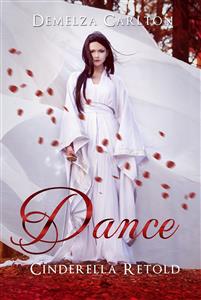 Dance - Cinderella Retold - Demelza Carlton - E-Book