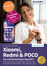 Xiaomi, Redmi & POCO - Der schnelle Einstieg in HyperOS 3 - Anja Schmid - E-Book