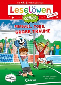 Leselöwen Comics 1. Klasse - Fußball, Tore, große Träume - Michael Petrowitz - E-Book