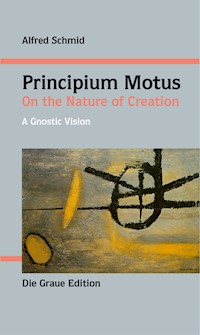 Principium Motus - Alfred Schmid - E-Book