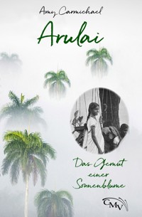 Arulai - Amy Carmichael - E-Book