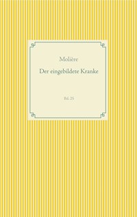 Der eingebildete Kranke - Moliere - E-Book