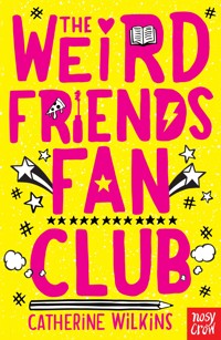 The Weird Friends Fan Club - Catherine Wilkins - E-Book