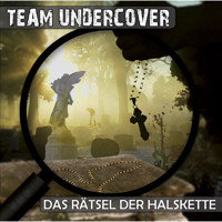 Team Undercover, Folge 2: Das Rätsel der Halskette - Christoph Piasecki - Hörbuch