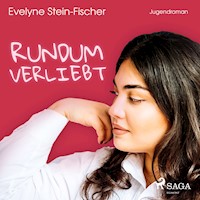 Rundum verliebt (Liebesroman) - Evelyne Stein-Fischer - Hörbuch