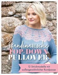 Skandinavische Top-down-Pullover - Olga Putano - E-Book