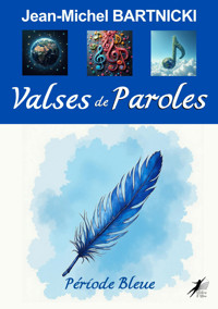 La Valse des paroles - Volume 1 - Jean-Michel Bartnicki - E-Book