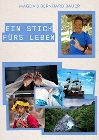Ein Stich fürs Leben - Magda Bauer - E-Book