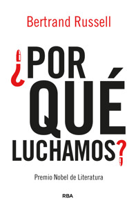 ¿Por qué luchamos? - Bertrand Russell - E-Book