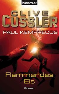 Flammendes Eis - Clive Cussler - E-Book