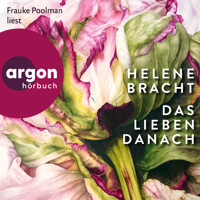 Das Lieben danach (Ungekürzte Lesung) - Helene Bracht - Hörbuch
