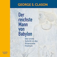 Der reichste Mann von Babylon - George S. Clason - E-Book + Hörbuch
