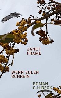 Wenn Eulen schrein - Janet Frame - E-Book