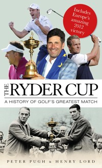 The Ryder Cup The Ryder Cup - Henry Lord - E-Book