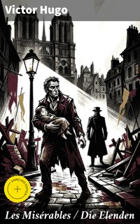 Les Misérables / Die Elenden - Victor Hugo - E-Book