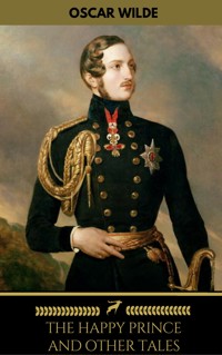 The Happy Prince and Other Tales (Golden Deer Classics) - Oscar Wilde - E-Book