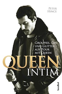 Queen intim - Peter Hince - E-Book