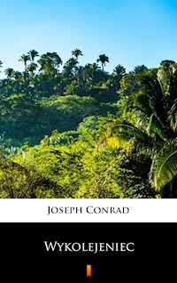 Wykolejeniec - Joseph Conrad - E-Book