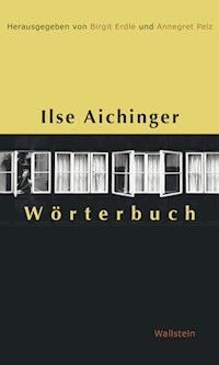 Ilse Aichinger Wörterbuch -  - E-Book
