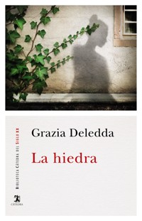 La hiedra - Grazia Deledda - E-Book