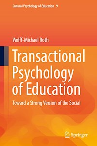 Transactional Psychology of Education - Wolff-Michael Roth - E-Book