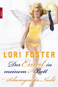 Schwingen der Nacht - Lori Foster - E-Book