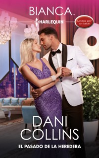 El pasado de la heredera - Dani Collins - E-Book