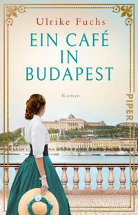 Ein Café in Budapest - Ulrike Fuchs - E-Book