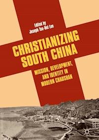 Christianizing South China -  - E-Book