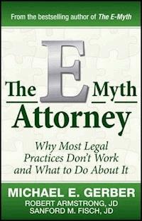 The E-Myth Attorney - Michael E. Gerber - E-Book