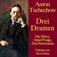 Anton Tschechow: Drei Dramen - Anton Tschechow - Hörbuch