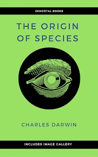 The Origin of Species (Illustrated) - Charles Darwin. - E-Book