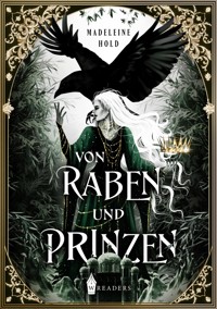 Von Raben und Prinzen - Madeleine Hold - E-Book