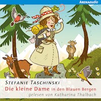 Die kleine Dame (5) Die kleine Dame in den Blauen Bergen - Stefanie Taschinski - Hörbuch