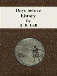 Days before history - H. R. Hall - E-Book