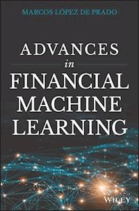 Advances in Financial Machine Learning - Marcos Lopez de Prado - E-Book