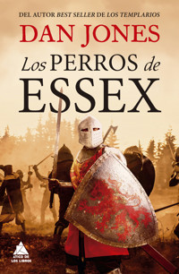 Los Perros de Essex - Dan Jones - E-Book