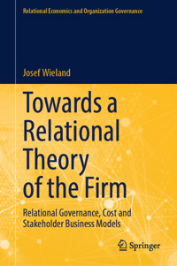 Towards a Relational Theory of the Firm - Josef Wieland - E-Book