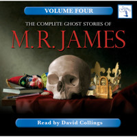 The Complete Ghost Stories of M. R. James, Vol. 4 (Unabridged) - M.R. James - Hörbuch
